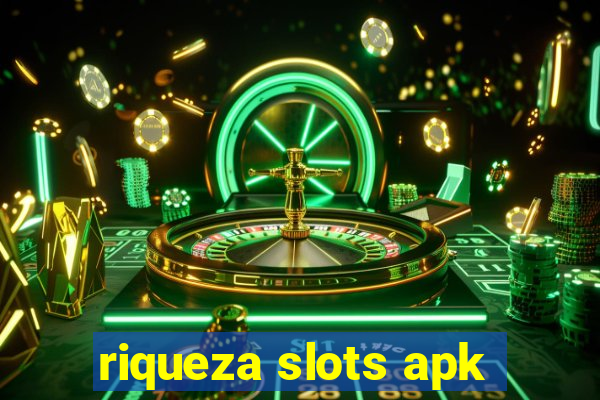 riqueza slots apk