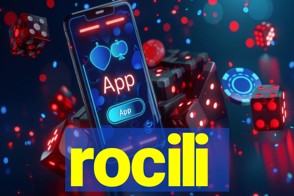 rocili