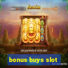 bonus buys slot