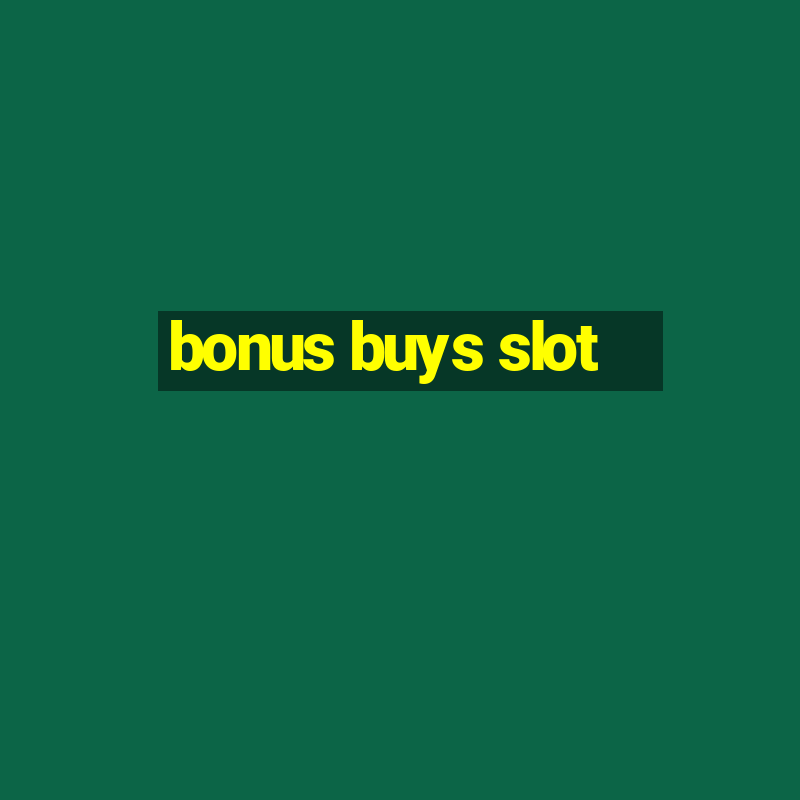 bonus buys slot