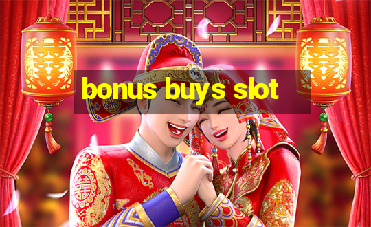 bonus buys slot