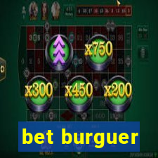 bet burguer