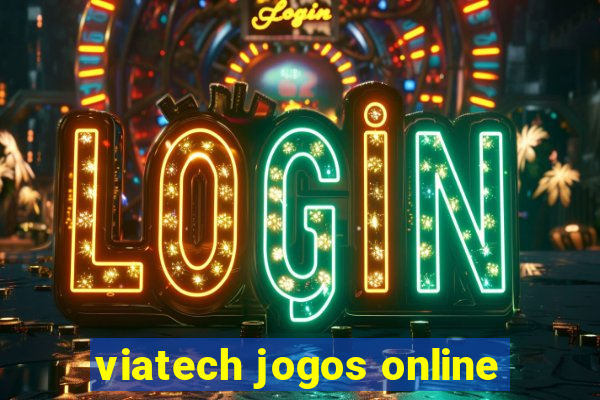 viatech jogos online