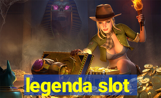 legenda slot