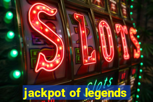 jackpot of legends