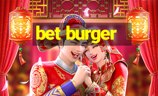 bet burger