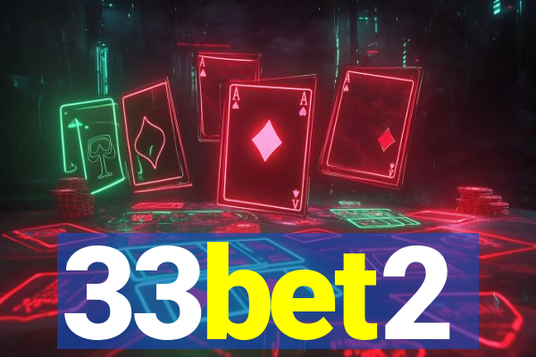 33bet2