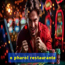 o pharol restaurante