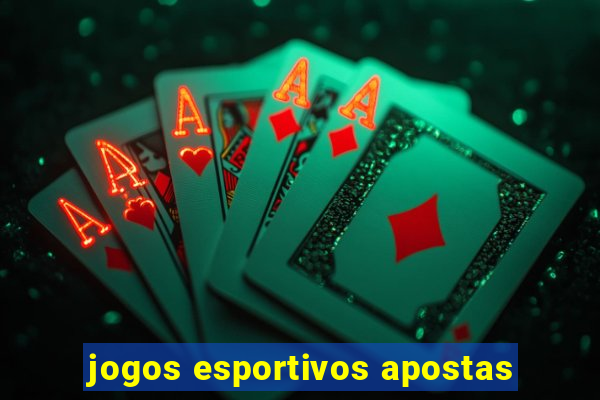 jogos esportivos apostas