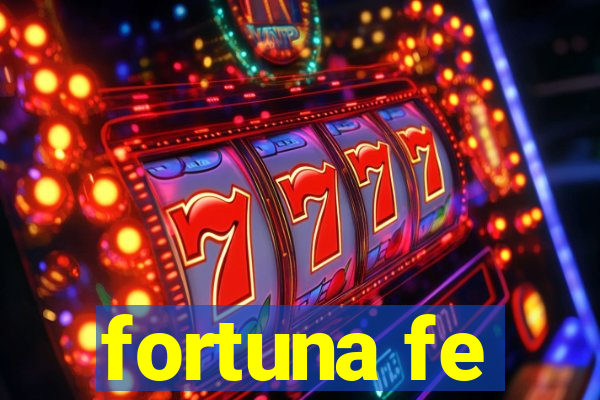 fortuna fe