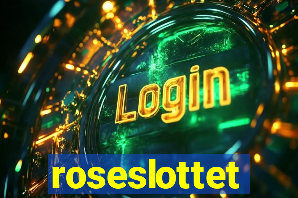 roseslottet