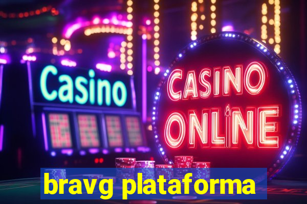 bravg plataforma