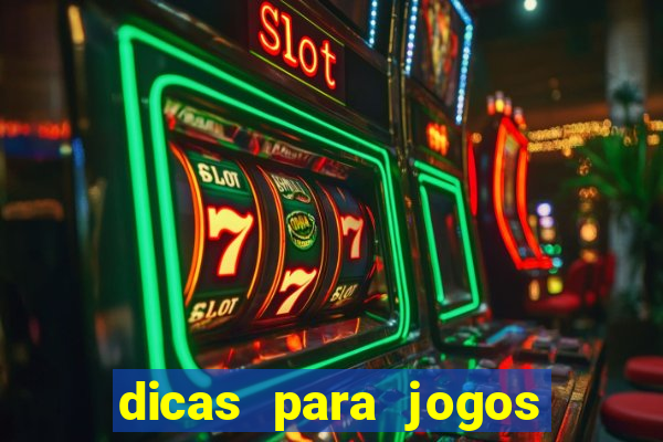 dicas para jogos de hj