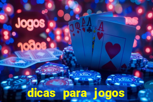 dicas para jogos de hj