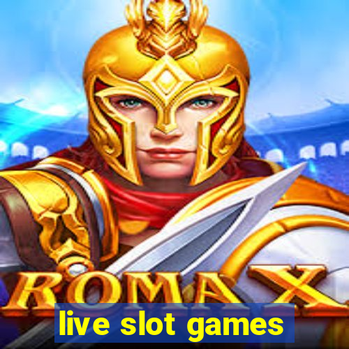 live slot games