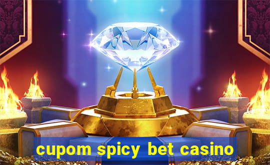 cupom spicy bet casino