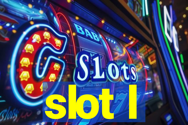 slot l