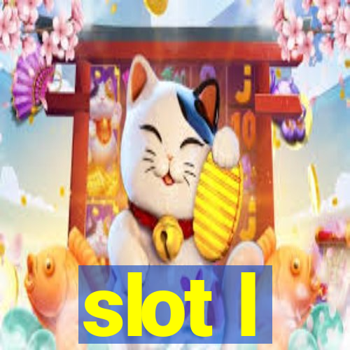 slot l