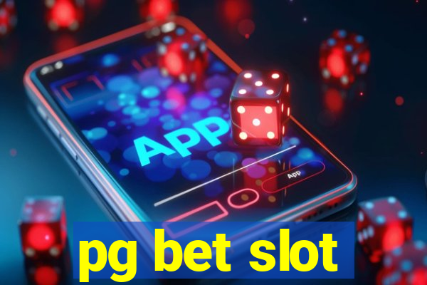 pg bet slot