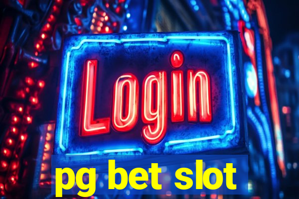 pg bet slot