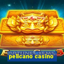 pelicano casino