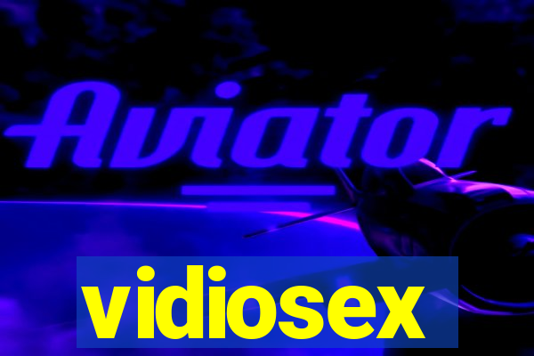 vidiosex