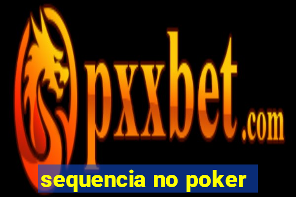 sequencia no poker