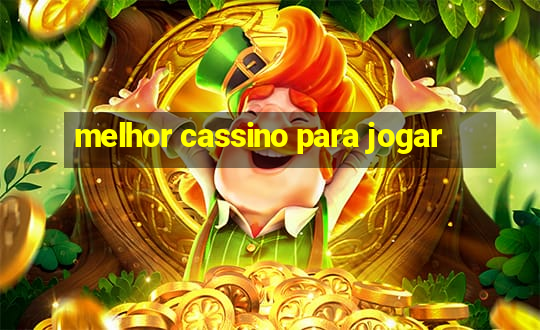 melhor cassino para jogar