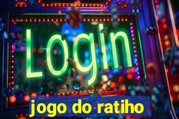 jogo do ratiho