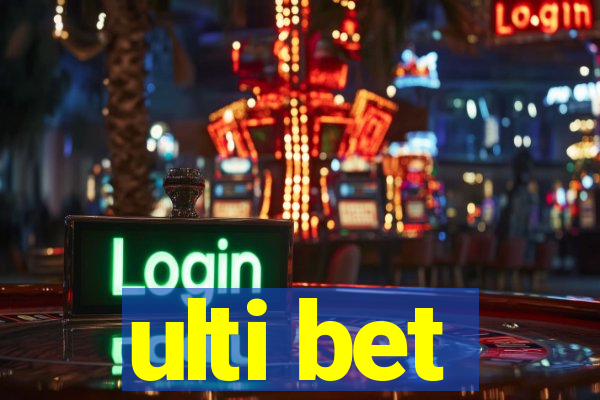 ulti bet