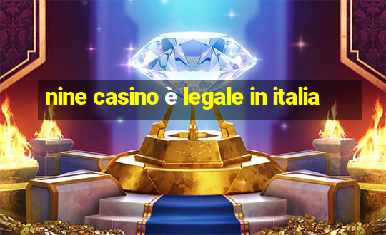 nine casino è legale in italia