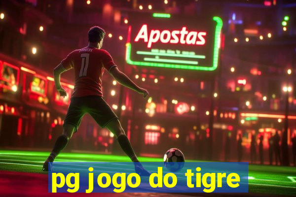 pg jogo do tigre