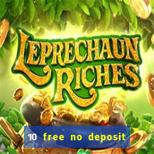 10 free no deposit bonus casino