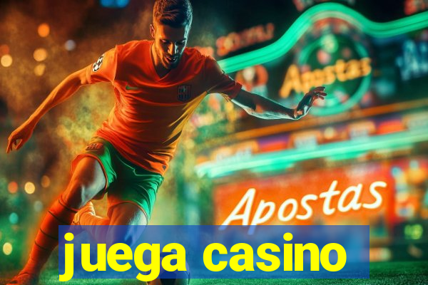 juega casino