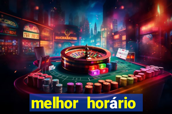 melhor horário para jogar fortune tiger a tarde