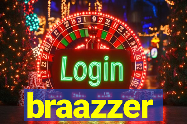 braazzer