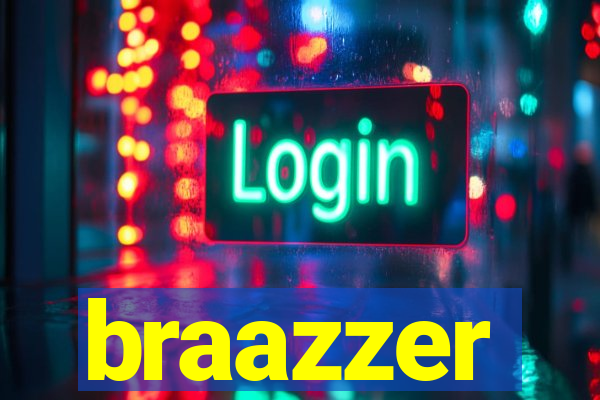 braazzer