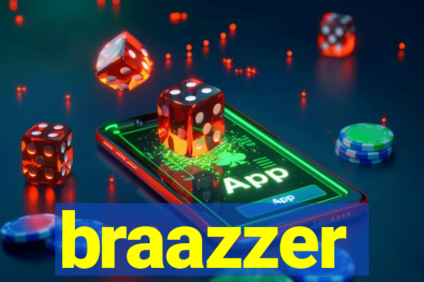 braazzer