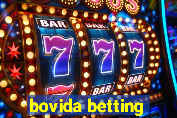 bovida betting