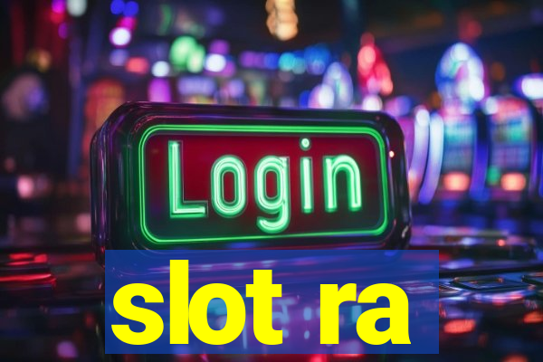 slot ra