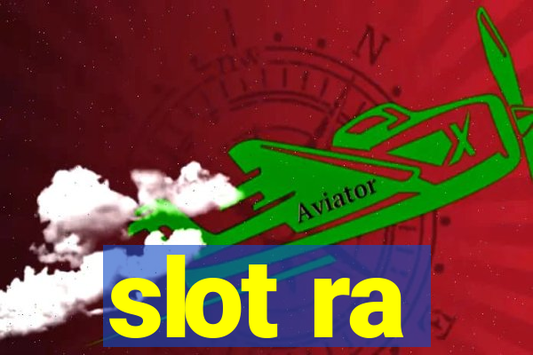 slot ra