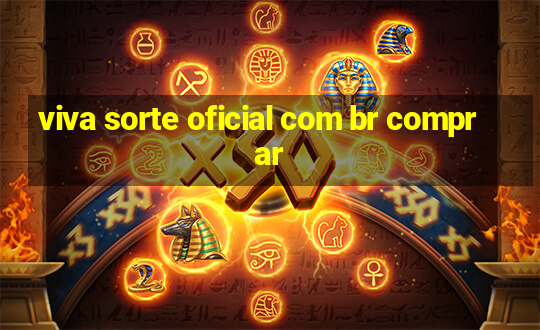 viva sorte oficial com br comprar