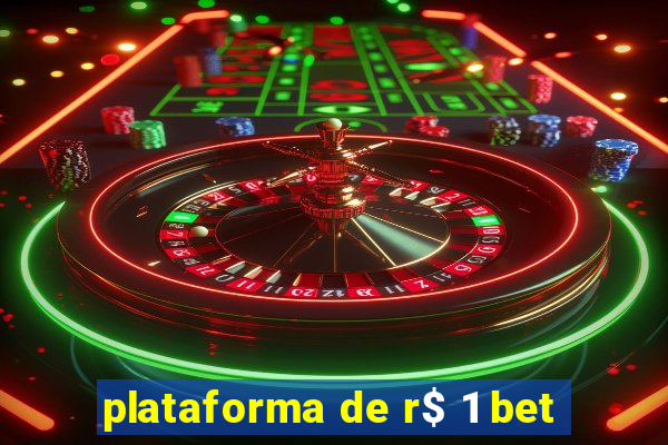 plataforma de r$ 1 bet