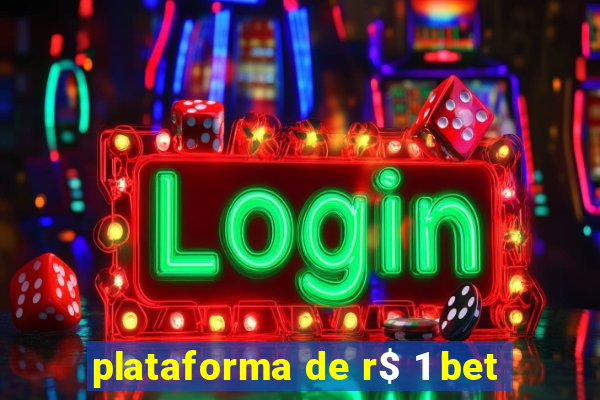 plataforma de r$ 1 bet