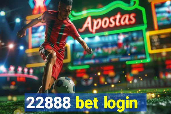 22888 bet login