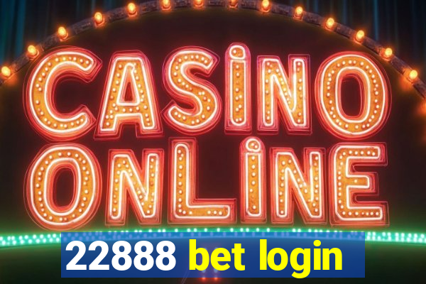 22888 bet login