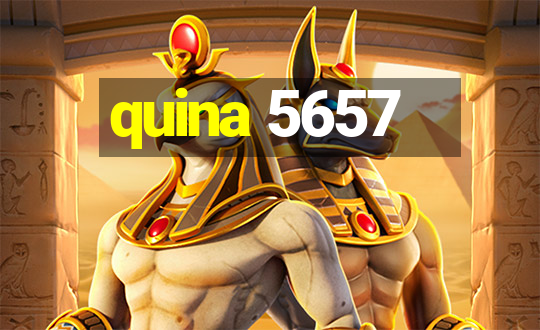 quina 5657