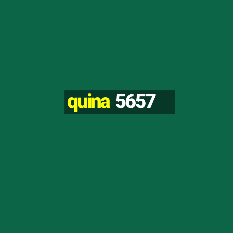 quina 5657