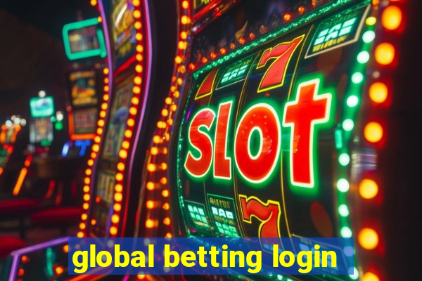 global betting login