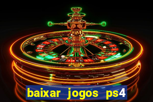 baixar jogos ps4 pkg pt-br